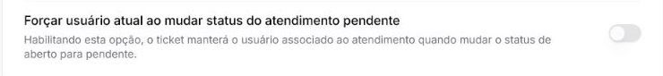 Configuração para manter o usuário associado ao mover um atendimento de Aberto para Pendente